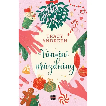 Kniha Vánoční prázdniny - Tracy Andreen (E-Kniha)