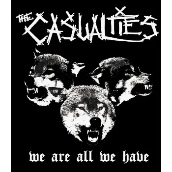 Nášivka nášivka na záda, zádovka The Casualties - We Are All We Have
