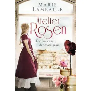 Atelier Rosen - Marie Lamballe [DE] (2021, brožovaná)