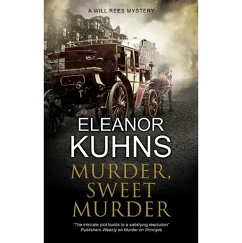 Populárně naučná literatura pro dospělé Murder, Sweet Murder - Kuhns, Eleanor
