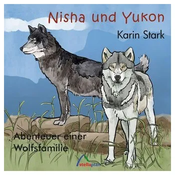 Pohádka Nisha und Yukon - Stark, Karin