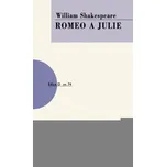 Romeo a Julie: 74. svazek - William…