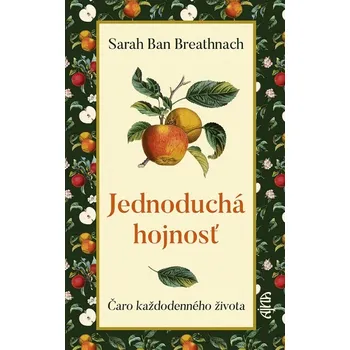 Jednoduchá hojnosť - Sarah Ban Breathnach