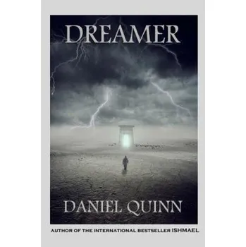 Beletrie pro dospělé Dreamer – Daniel Quinn (EN)