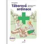 Táborová ordinace: Jak pečovat o zdraví…