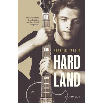 Hard Land - Benedict Wells