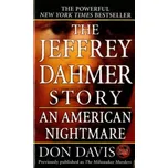 Jeffrey Dahmer Story: An American Nightm - Don Davis [EN] (1991, brožovaná)