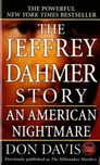 Jeffrey Dahmer Story: An American…