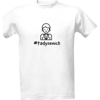 Tričko s potiskem Tady ženich pánské