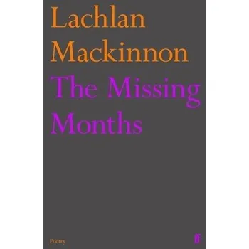 Umění Missing Months - Mackinnon, Lachlan