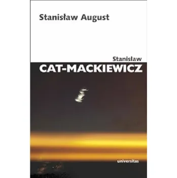Stanisław August - Cat-Mackiewicz