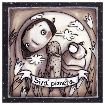 Pohádka Sivá planéta - Veruška Bobeková