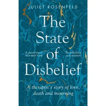 The State of Disbelief - Rosenfeld, Juliet