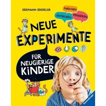 Neue Experimente für Kinder - Spannende Versuche für Kinder ab 5 Jahren - Krekeler, Hermann