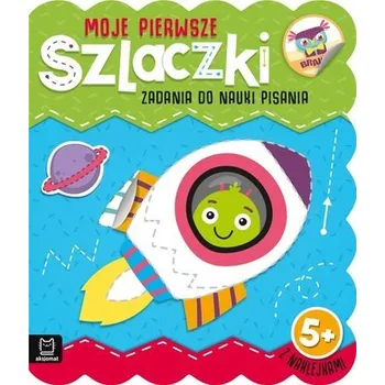 Moje pierwsze szlaczki Zadania do nauki pisania 5+ - Bator Agnieszka