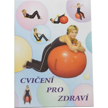 Publikace s ukázkami cviků - Velký míč