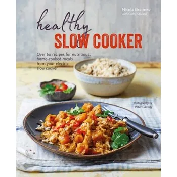 Healthy Slow Cooker - Graimes Nicola