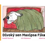 Divoký sen Maxipsa Fíka - Rudolf Čechura, Jiří Šalamoun (2020)