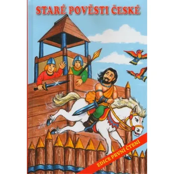 Staré pověsti české pro malé čtenáře - Nakladatelství SUN (2015, pevná)