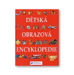 Dětská obrazová encyklopedie - Svojtka…