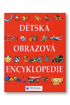 Encyklopedie Dětská obrazová encyklopedie - Svojtka & Co. (2002, pevná)