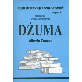 Biblioteczka Opracowań Dżuma Alberta Camusa - Lementowicz Urszula