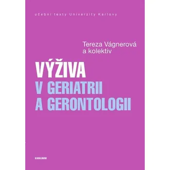 Kniha Výživa v geriatrii a gerontologii - Tereza Vágnerová (E-Kniha)