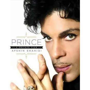 Literární biografie Prince: A Private View - Afshin Shahidi [EN] (2017, pevná)
