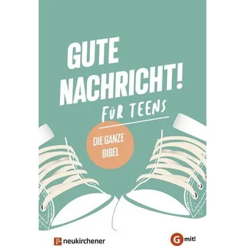 Gute Nachricht! Für Teens [DE] (2021, Firma, Neukirchener Verlag)