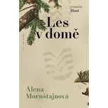 Les v domě - Alena Mornštajnová (2023,…