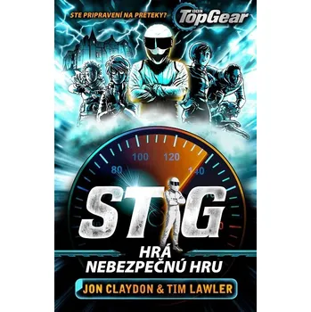 Kniha Top Gear Stig hrá nebezpečnú hru - Jon Claydon, Tim Lawler (E-Kniha)