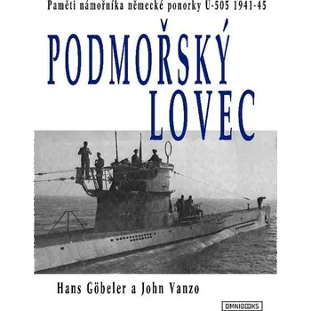Kniha Podmořský lovec - Hans Göbeler, John Vanzo (E-Kniha)