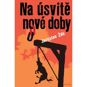 Na úsvitě nové doby - Jaroslav Žák (2010, pevná)