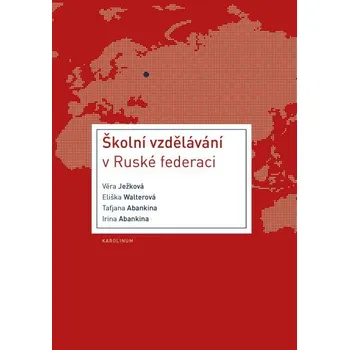Kniha Školní vzdělávání v Ruské federaci - Věra Ježková (E-Kniha)