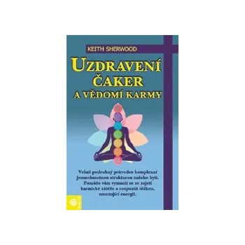Uzdravení čaker a vědomí karmy - Kniha