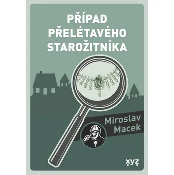 Případ přelétavého starožitníka -…