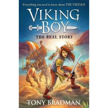 Cizojazyčná kniha Viking Boy: the Real Story: Everything you need to know about the Vikings - Bradman, Tony