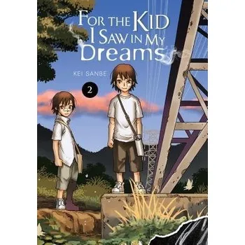 For the Kid I Saw in My Dreams, Vol. 2 - Blackman, Abigail a Sanbe, Kei a Drzka, Sheldon