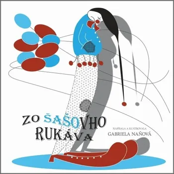 Pohádka Zo šašovho rukáva - Gabriela Naňová