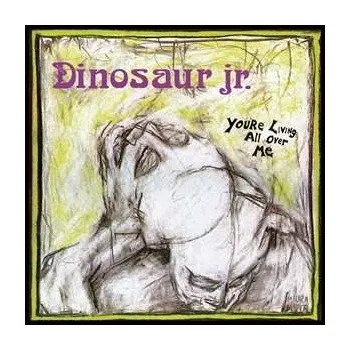 Zahraniční hudba CD Dinosaur Jr.: You'Re Living All Over Me 2023