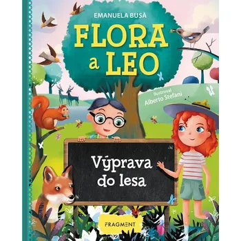 Flora a Leo Výprava do lesa - Emanuela Busa (E-Kniha)