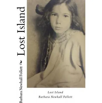 Kniha Lost Island – Barbara Newhall Follett,Edvin David Lemus (EN)