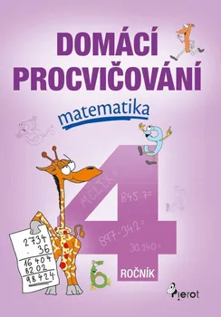 Matematika Domácí procvičování: Matematika 4. ročník - Petr Šulc (2022, brožovaná)