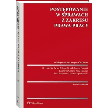 Učebnice Postępowanie w sprawach z zakresu prawa pracy - Krzysztof W. Baran