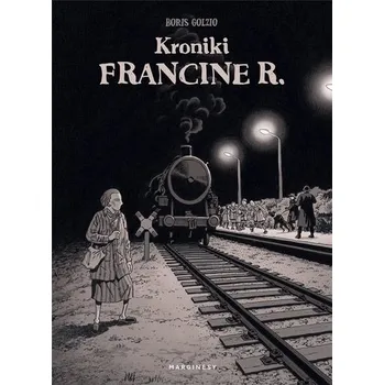 Komiks pro dospělé Kroniki Francine R. - Boris Golzio