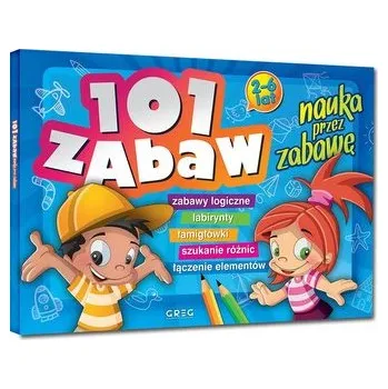 Předškolní výuka 101 zabaw - nauka przez zabawę GREG - Ewa Sajek