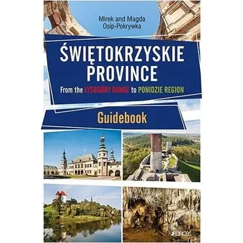 Cestování Świętokrzyskie Province - MIREK I MAGDA OSIP-POKRYWKA