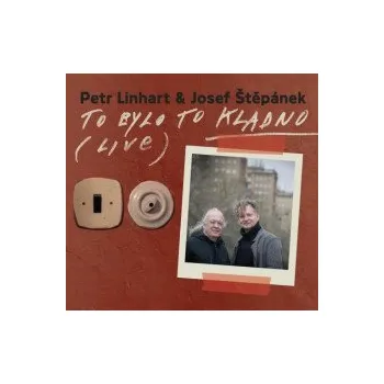 Česká hudba To bylo to Kladno (Live) - Linhart/Štěpánek [CD]