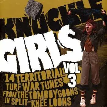 Zahraniční hudba LP Various: Knuckle Girls Vol 3 (14 Territorial Turf War Tunes From The Tomboy Goons In Split-Knee Loons) 2023 14 Territorial Turf War Tunes From The Tomboy Goons In Split Knee Loons Color Vinyl
