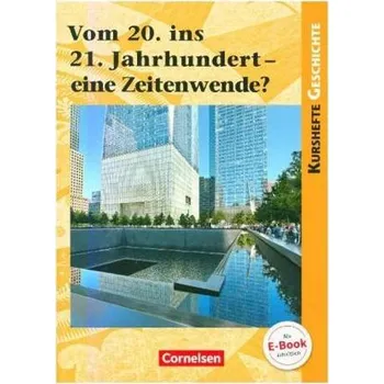 Kniha Vom 20. ins 21. Jahrhundert - eine Zeitenwende?